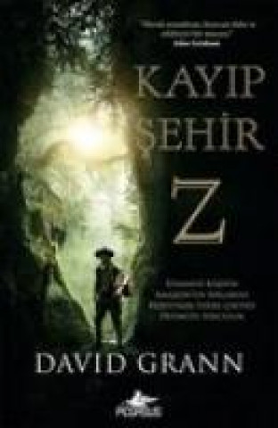 Kniha Kayip Sehir Z David Grann