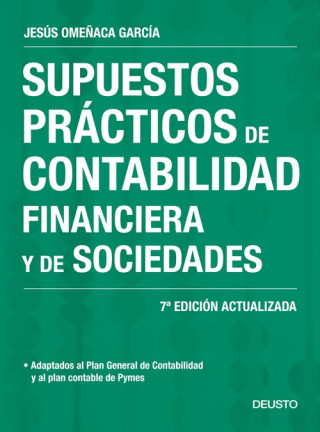 Kniha Supuestos prácticos de contabilidad financiera y de sociedades JESUS OMEÑACA GARCIA