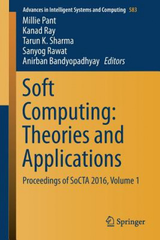 Kniha Soft Computing: Theories and Applications Anirban Bandyopadhyay