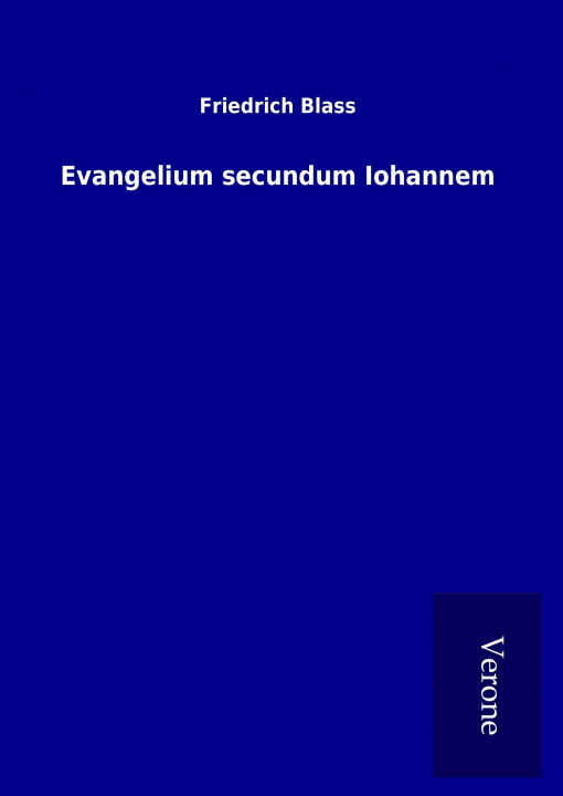 Książka Evangelium secundum Iohannem Friedrich Blass