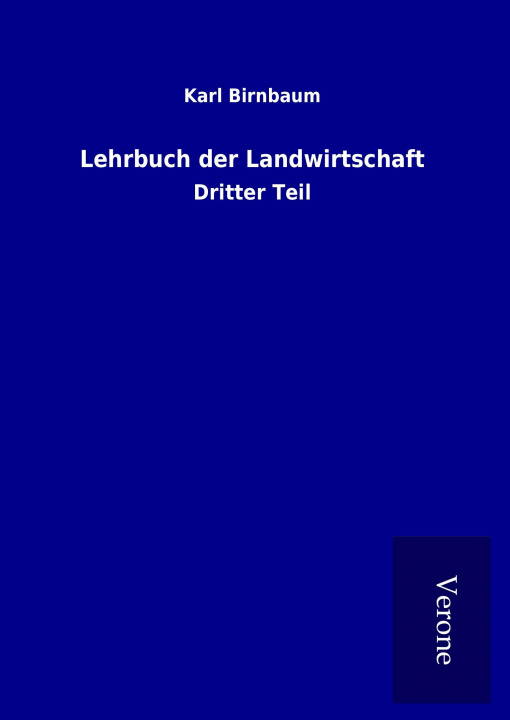 Kniha Lehrbuch der Landwirtschaft Karl Birnbaum