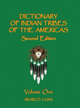 Könyv Dictionary of Indian Tribes of the Americas - Volume One Frank H. Gille