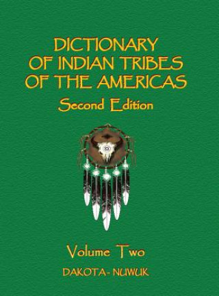 Könyv Dictionary of Indian Tribes of the Americas - Volume Two Frank H. Gille