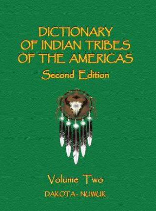 Knjiga Dictionary of Indian Tribes of the Americas - Volume Two Frank H. Gille