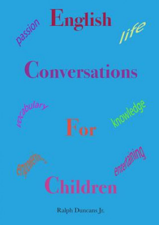 Kniha English Conversations For Children Ralph Duncans Jr