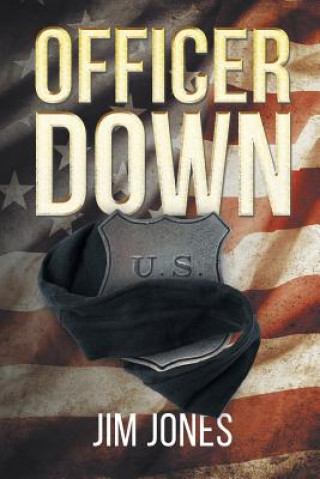 Книга Officer Down Jim Jones