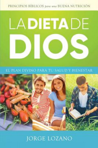 Книга Dieta de Dios Jorge Lozano