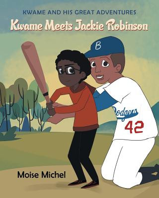 Kniha Kwame and His Great Adventures Moise Michel