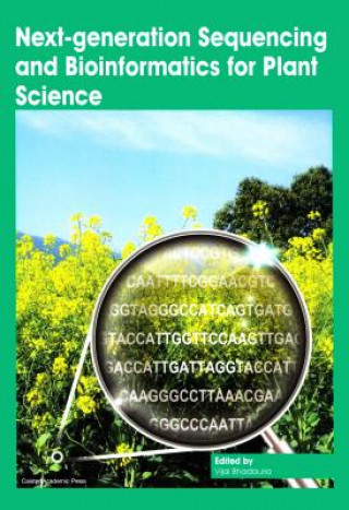 Carte Next-Generation Sequencing and Bioinformatics for Plant Science Vijai Bhadauria