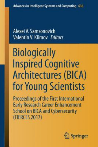 Buch Biologically Inspired Cognitive Architectures (BICA) for Young Scientists Alexei V Samsonovich