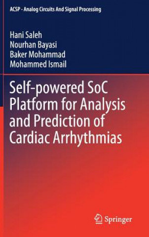 Книга Self-powered SoC Platform for Analysis and Prediction of Cardiac Arrhythmias Hani Saleh