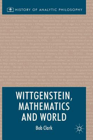 Książka Wittgenstein, Mathematics and World Bob Clark