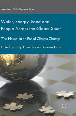 Könyv Water, Energy, Food and People Across the Global South Larry A. Swatuk