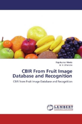 Kniha CBIR From Fruit Image Database and Recognition Rajivkumar Mente