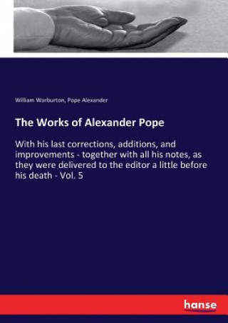 Kniha Works of Alexander Pope William Warburton