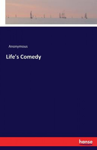 Kniha Life's Comedy Anonymous