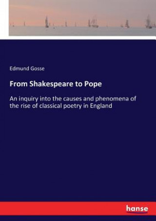 Książka From Shakespeare to Pope Edmund Gosse