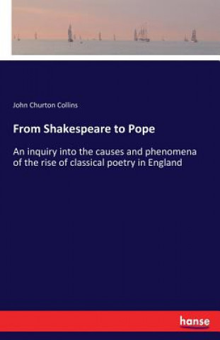 Kniha From Shakespeare to Pope John Churton Collins