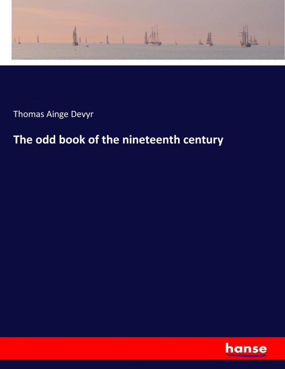 Buch odd book of the nineteenth century Thomas Ainge Devyr