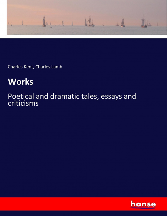 Kniha Works Charles Kent
