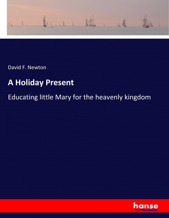 Kniha Holiday Present David F. Newton
