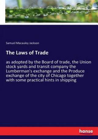 Knjiga Laws of Trade Samuel Macauley Jackson