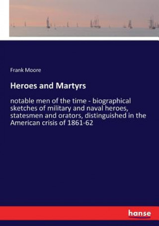 Książka Heroes and Martyrs Frank Moore