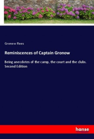Knjiga Reminiscences of Captain Gronow Gronow Rees