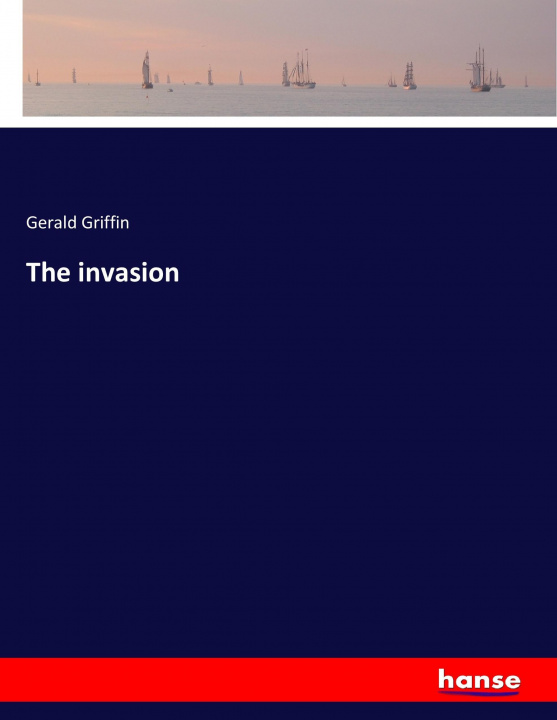 Книга The invasion Gerald Griffin