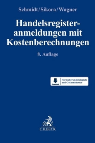 Kniha Handelsregisteranmeldungen mit Kostenberechnungen Holger Schmidt