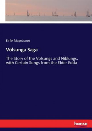 Kniha Voelsunga Saga Eiríkr Magnússon
