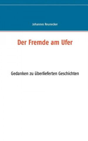 Book Fremde am Ufer Johannes Reunecker