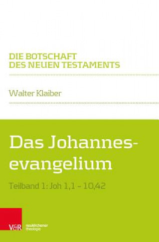 Kniha Das Johannesevangelium Walter Klaiber