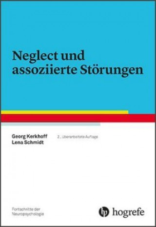 Carte Neglect und assoziierte Störungen Georg Kerkhoff