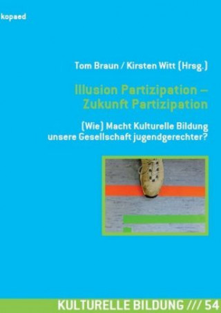 Książka Illusion Partizipation - Zukunft Partizipation Tom Braun