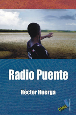 Książka Radio puente Héctor Huerga González