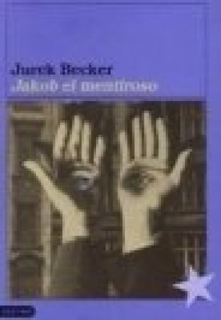 Könyv Jakob el mentiroso Jurek Becker
