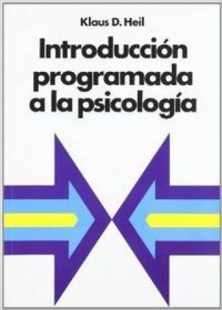 Knjiga Introducción programada a la psicología Klaus D. Heil