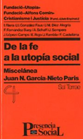 Könyv De la fe a la utopia social : miscelánea Juan N. García Nieto Centre d'Estudis Cristianisme i Justícia