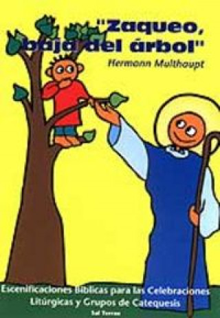 Kniha Zaqueo, baja del árbol : escenificaciones bíblicas Hermann Multhaupt