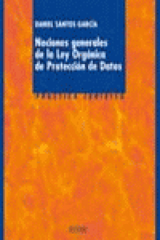Carte Nociones generales de la Ley orgánica de protección de datos Daniel Santos García