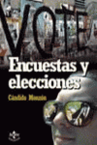 Kniha Encuestas y elecciones Cándido Monzón Arribas