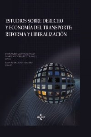 Buch Estudios sobre derecho y economía del transporte : reforma y liberalización Fernando Martínez Sanz