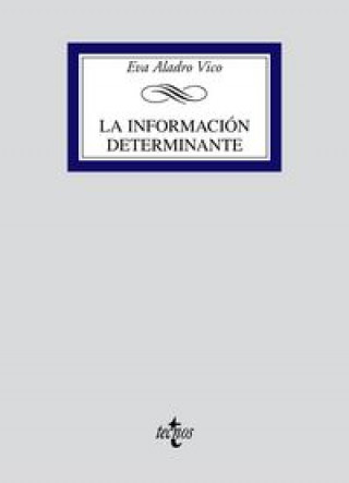 Kniha La información determinante Eva Aladro Vico