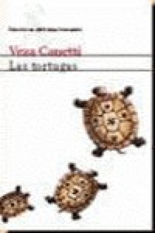 Könyv Las tortugas Veza Canetti