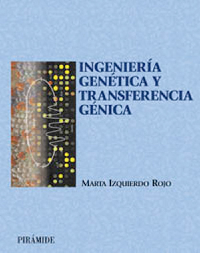 Könyv Ingeniería genética y transferencia genética Marta Izquierdo Rojo