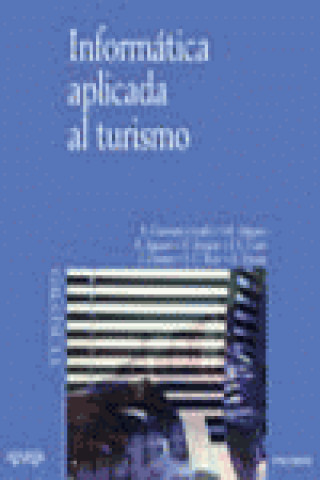 Knjiga Informática aplicada al turismo Mariano . . . [et al. ] Aguayo Camacho