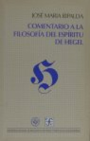 Carte Comentario a la Filosofía del Espíritu de Hegel José María Ripalda