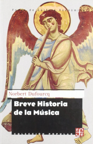 Libro Breve historia de la música Norbert Dufourq