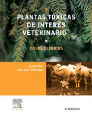 Kniha Plantas tóxicas de interés veterinario Juan Javier Ortiz Díaz